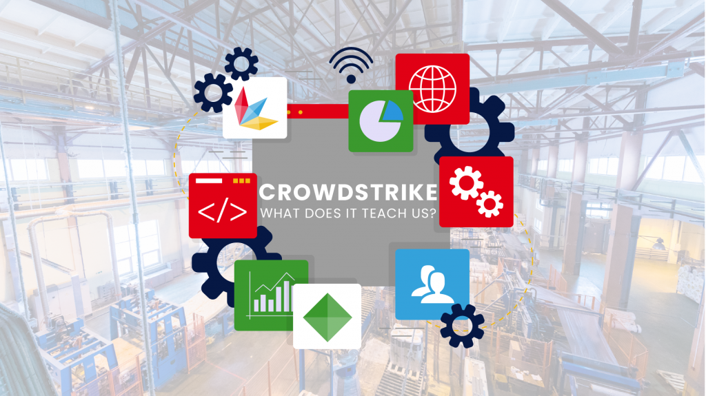 Crowdstrike: what does the story teach us?